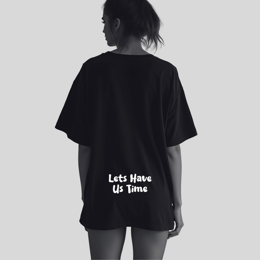 Lets Have Us Time Oversized Sleep Tee